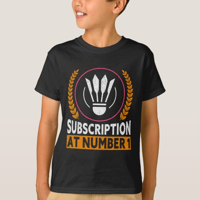 Prenumeration på nummer 1, lustigt badminton 1 t shirt (Framsida)