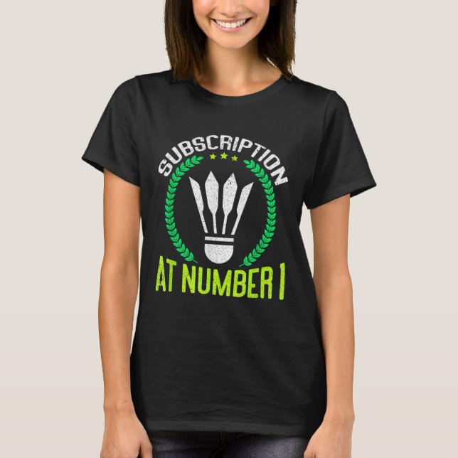 Prenumeration på roligaste badminton nummer 1 t shirt (Framsida)