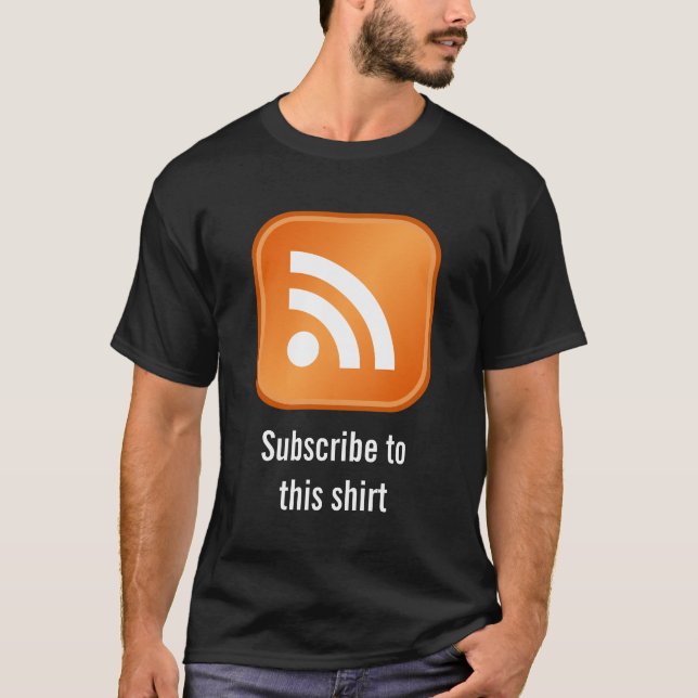 Prenumerera till denna skjorta t-shirt (Framsida)