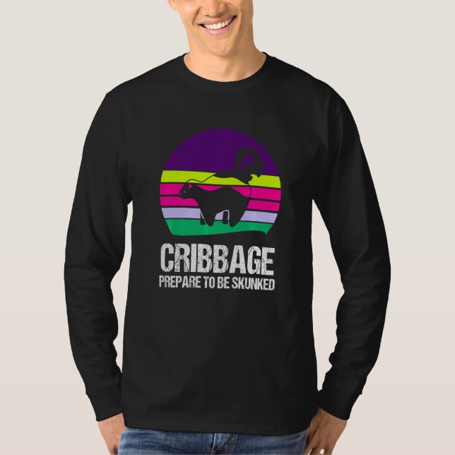 Prepare to be skunked Cribbage 1 T Shirt (Framsida)