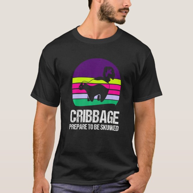 Prepare to be skunked Cribbage 1 T Shirt (Framsida)