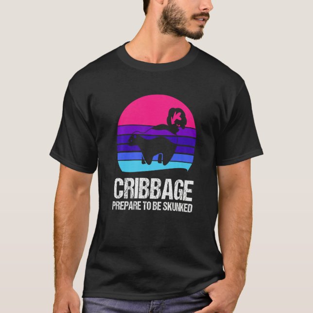 Prepare to be skunked Cribbage T Shirt (Framsida)