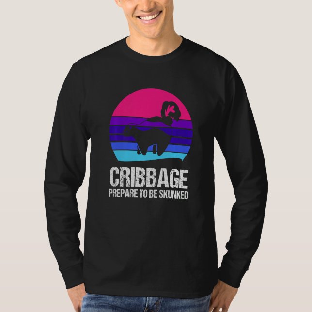 Prepare to be skunked Cribbage T Shirt (Framsida)