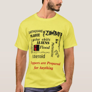 Preppers är förberedd för något utslagsplatsen t-shirt