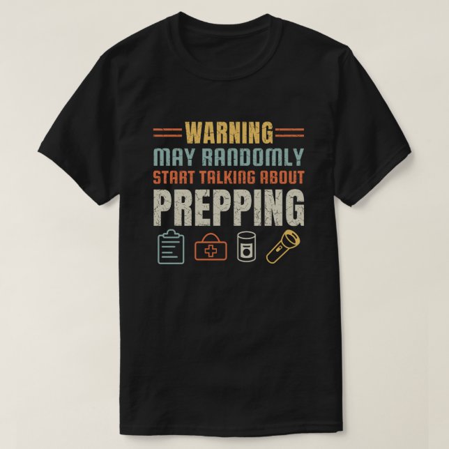 Prepping kan börja prata om en fin prepper t shirt (Design framsida)