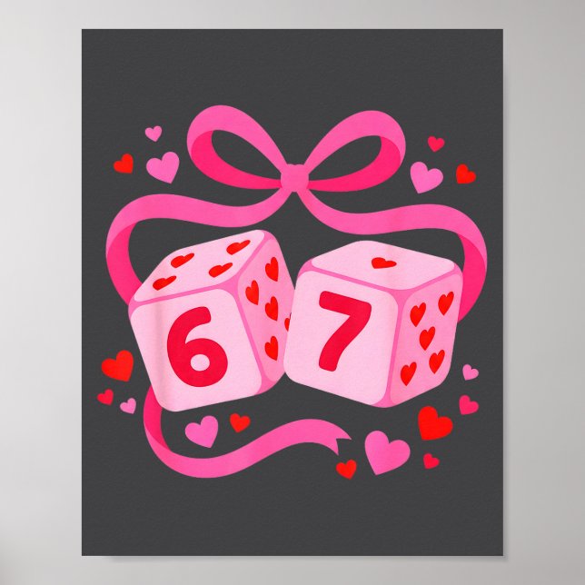 Preppy 67 Alla hjärtans dag Six Seven Tärningar 6  Poster (Framsidan)
