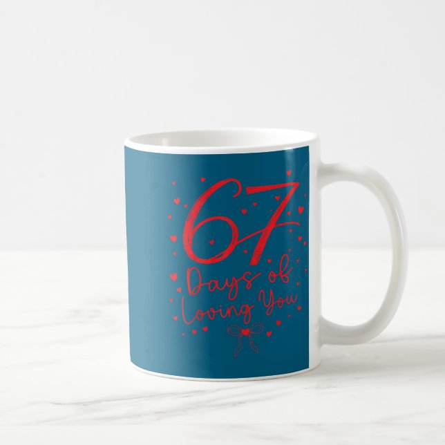 Preppy 67 Days Of Loving You Valentine Six Seven 6 Kaffemugg (Höger)