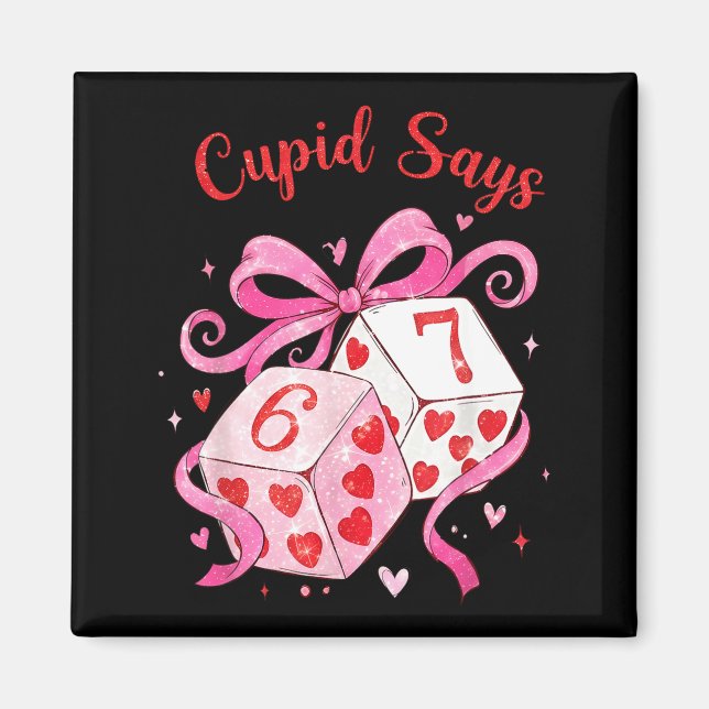 Preppy 67 Valentine Six Seven Dice 6 7 Men Women K Magnet (Framsidan)