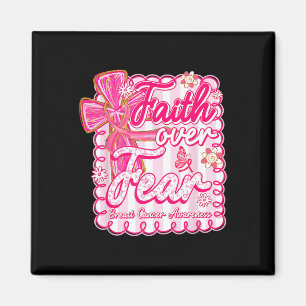 Preppy Breast Cancith Faith over Fear Coquette Ros Magnet