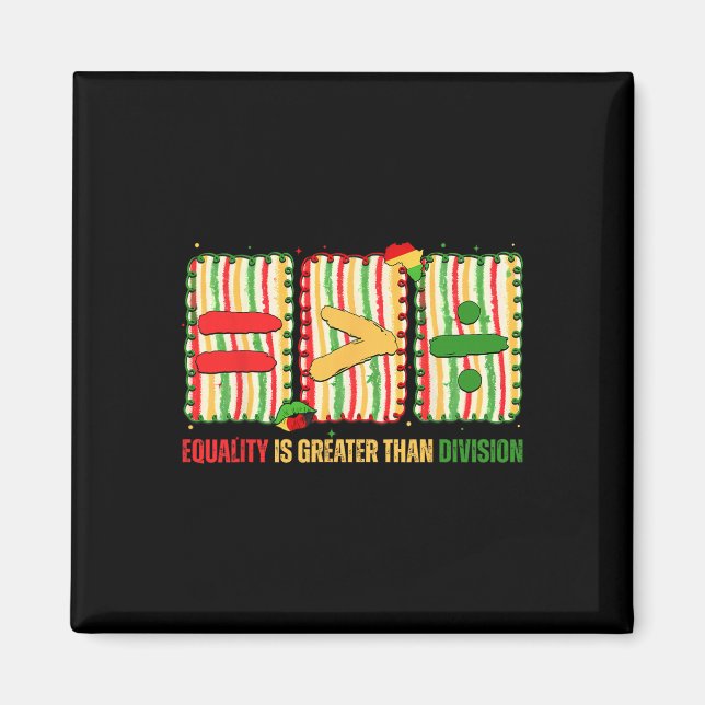 Preppy Equality Is Greater Than Division Math Blac Magnet (Framsidan)