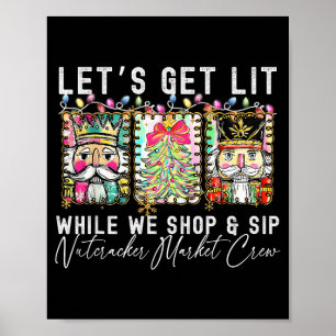 Preppy Låt Oss Bli Berusade Medan Vi Shoppar Och D Poster