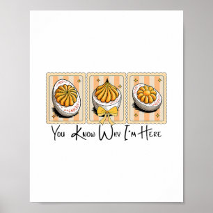 Preppy Thanksgiving, du vet varför jag är här med Poster