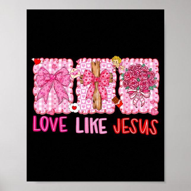 Preppy Valentine Christian Love Like Jesus Men Wom Poster (Framsidan)