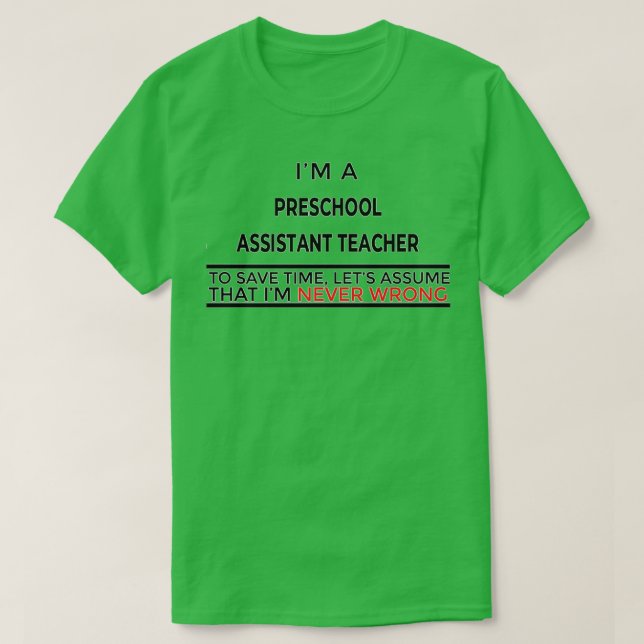 Preschool Assistant Teacher Gift för närvarande Fö T Shirt (Design framsida)