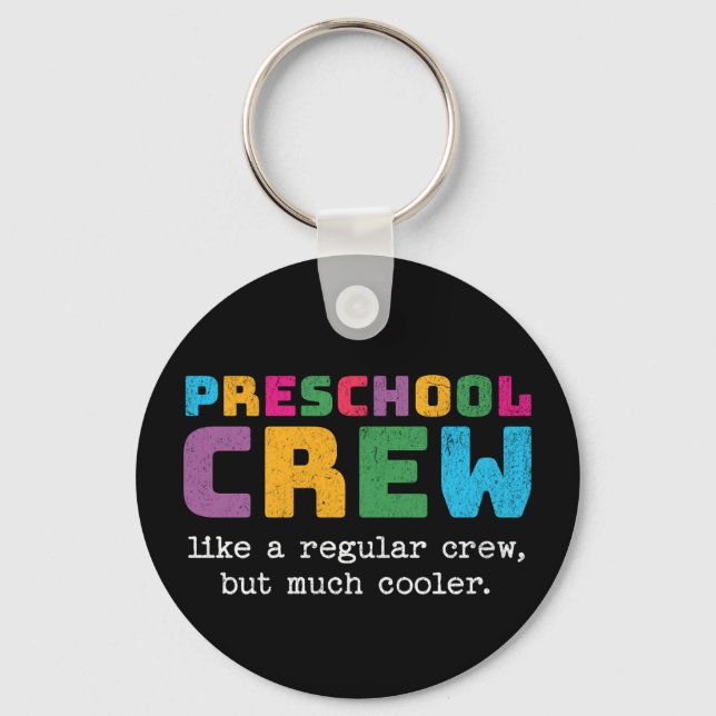 Preschool Crew Funny Quote Nyckelring (Framsida)