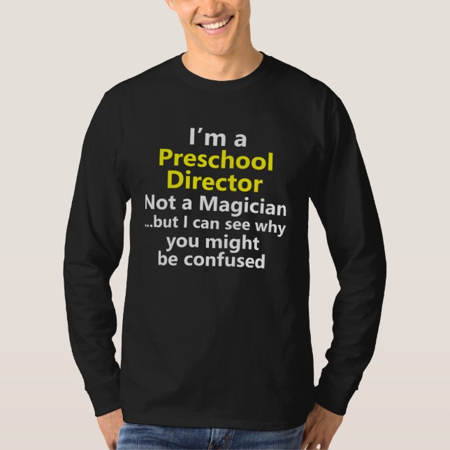Preschool Director Job Teacher School Career T Shirt (Framsida)