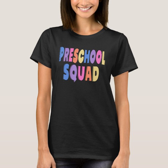 Preschool Squad Teacher Back to school Daycare App T Shirt (Framsida)