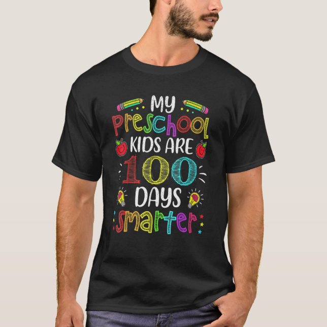 Preschool Teacher 100 Days Smarter 100th Day Of Sc T Shirt (Framsida)