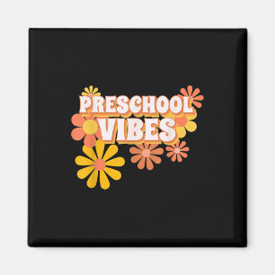 Preschool Teacher Team Vibes Back to school First Magnet
