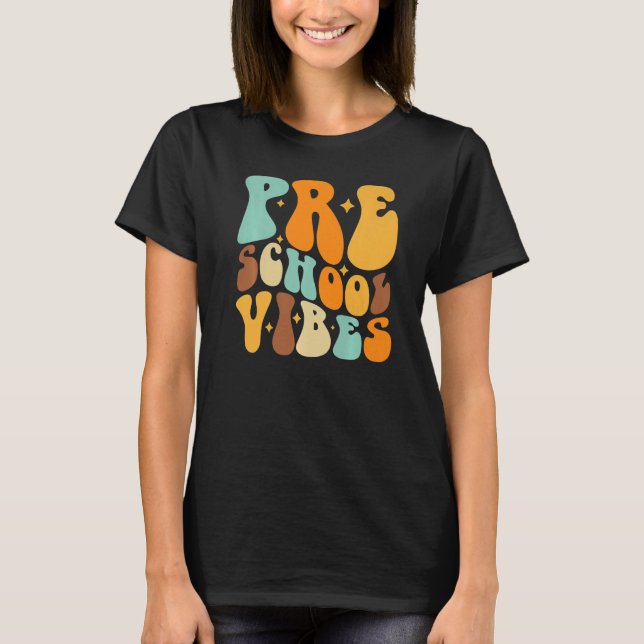 Preschool Vibes First Day Of School Back To School T Shirt (Framsida)
