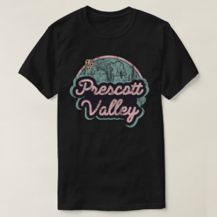 Prescott Valley, Arizona T Shirt