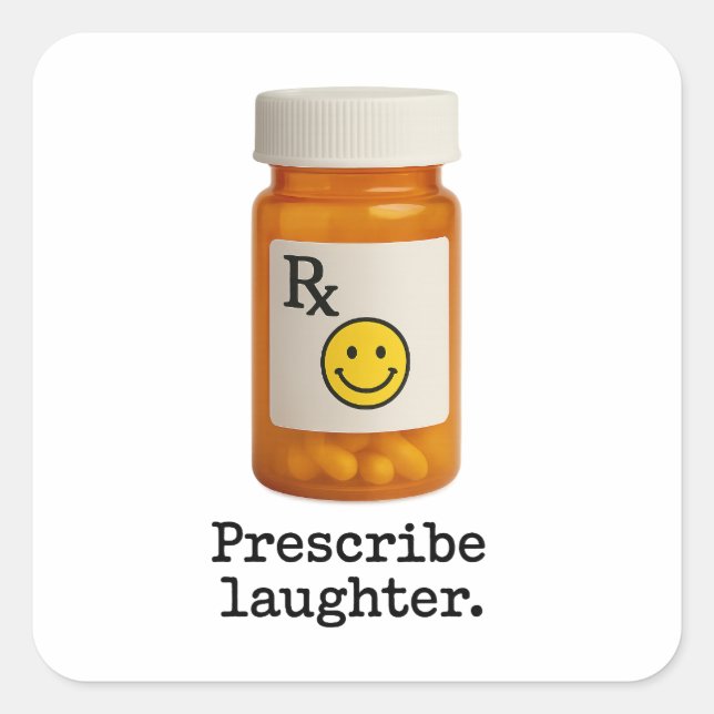 Prescribe Laughter Sticker Fyrkantigt Klistermärke (Framsida)