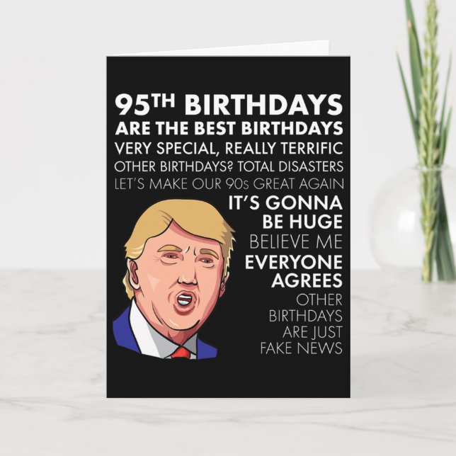 Present för 95-årsdag Rolig Trump-citatskjorta för Kort (Framsida)