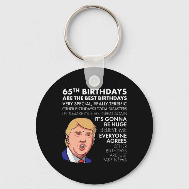 Present till 65-årsdag Rolig Trump-citatskjorta fö Nyckelring (Framsida)