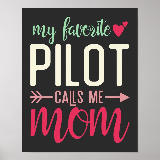 Present till pilotmamma Min favoritpilot kallar mi Poster (Framsidan)