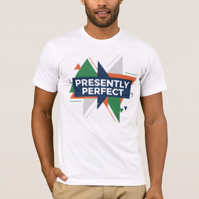 Presently Perfect Abstract Modern Design T-Shirt (Framsida)