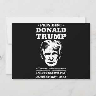 President 47 D J Trump Inauguration Day Jan 2025 Inbjudningar
