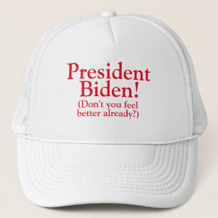 President Biden! Keps