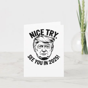 President Donal Trump Nice Försök. Vi ses 2025 Kort