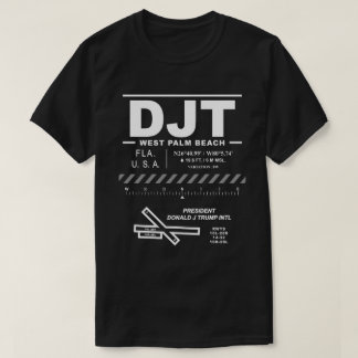 President Donald J Trump International Airport DJT T Shirt