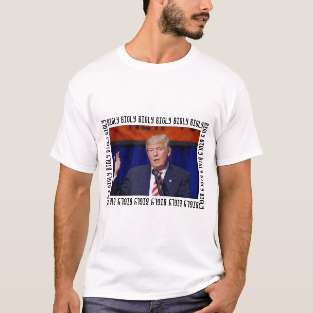 President Donald Trump "Bigly" Shirt T (Framsida)