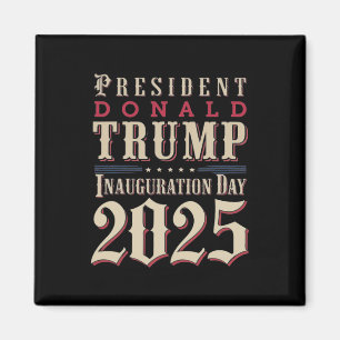 President Donald Trump invigning dag 2025 Stöd Magnet
