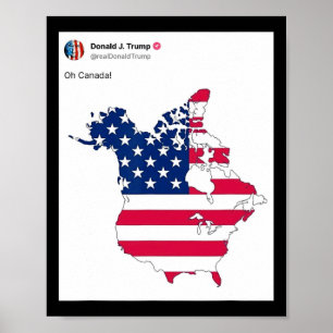 President Donald Trump Oh Canada USA American Flag Poster