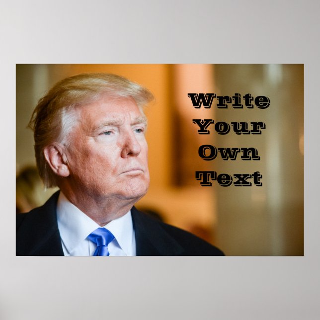 President Donald Trump - Skriva din egen text Poster (Framsidan)