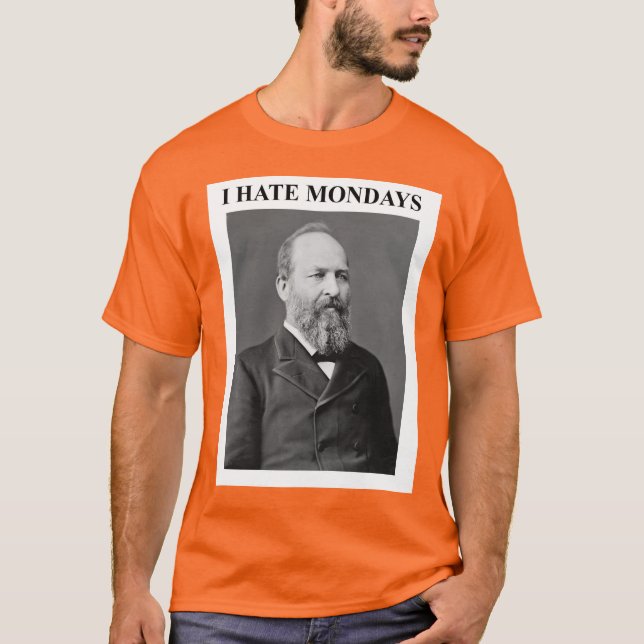 President Garfield hatar måndagar  T Shirt (Framsida)