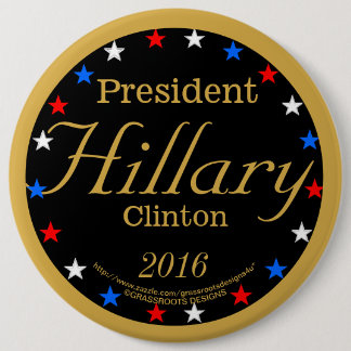 President Hillary Clinton 2016 Grassrootsdesigns4u Knapp