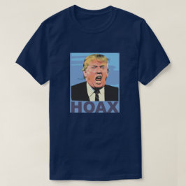 President Hoax T Shirt
