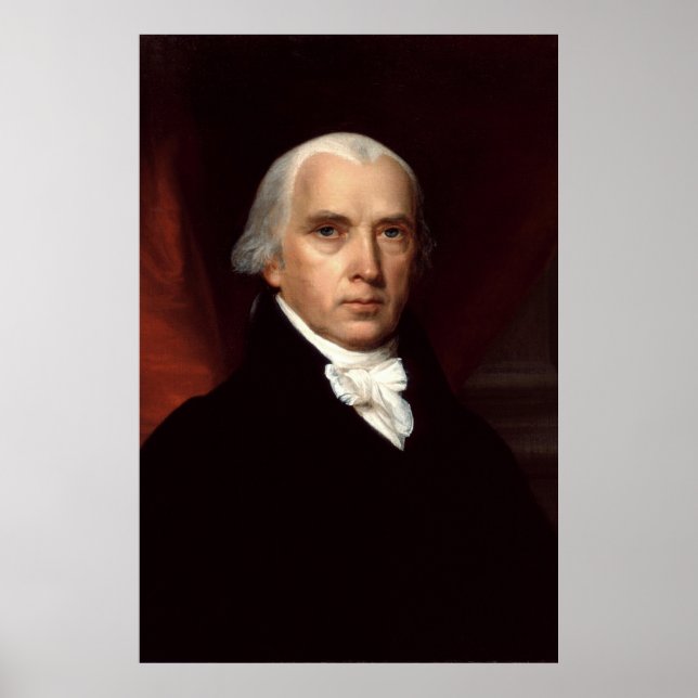 President James Madison Porträtt av John Vanderlyn Poster (Framsidan)