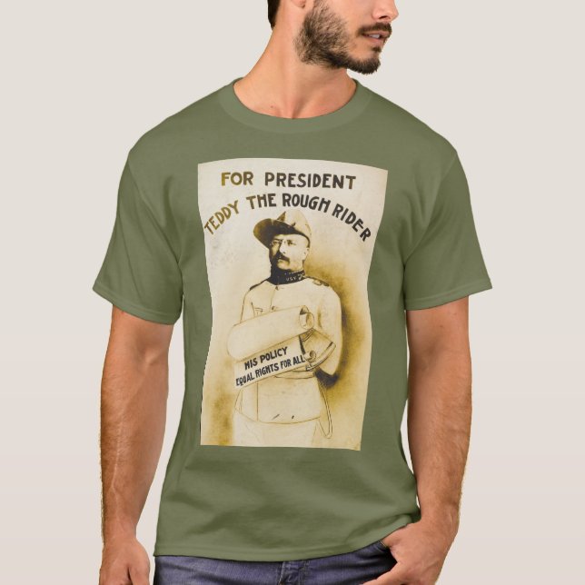 President Teddy - Rough Rider 🫎 Roosevelt T Shirt (Framsida)