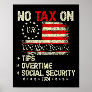 President Trump 2024 no Tax on Tips Overtime Poster