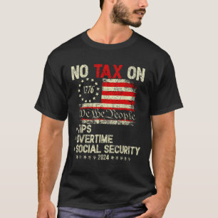 President Trump 2024 no Tax on Tips Overtime T Shirt