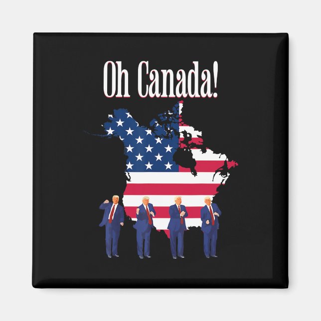 President Trump Dance Oh Canada Karta American Fla Magnet (Framsidan)