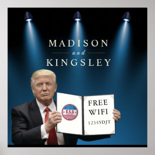 President Trump Fantastisk Bröllop WIFI SIGN Poster