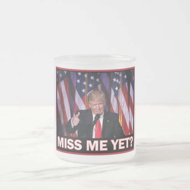 President Trump miss Me ännu Frostad Glasmugg (Center)