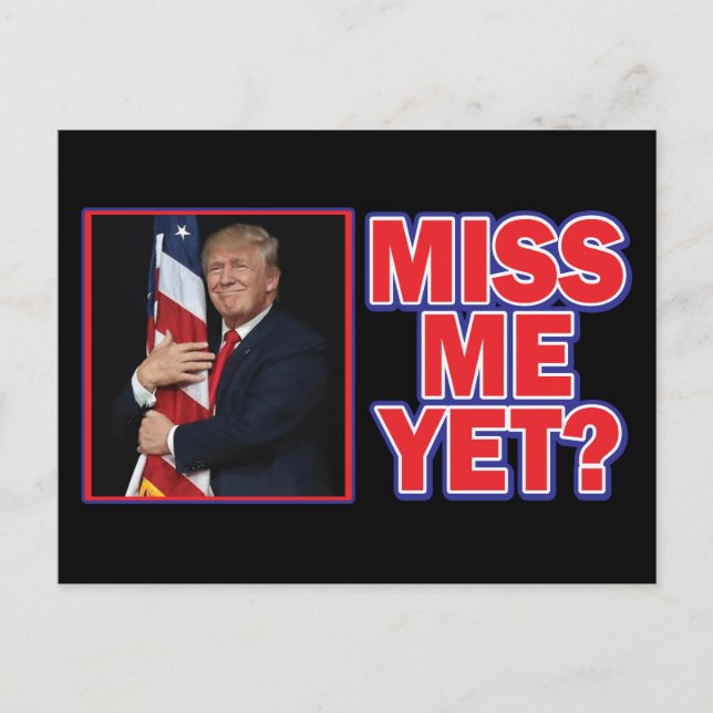 President Trump miss Me ännu Vykort (Framsida)