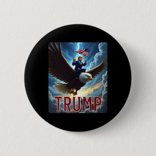 President Trump Riding An Eagle. Patriotisk Politi Knapp